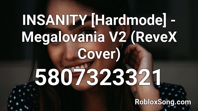 Insanity Hardmode Megalovania V2 Revex Cover Roblox Id Roblox Music Codes - roblox megalovania piano id