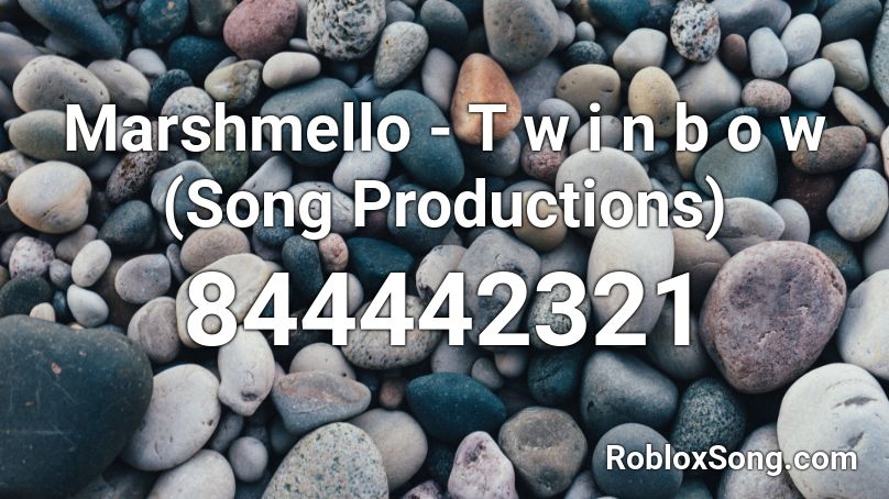 Marshmello T W I N B O W Song Productions Roblox Id Roblox Music Codes - help me help you marshmello roblox id