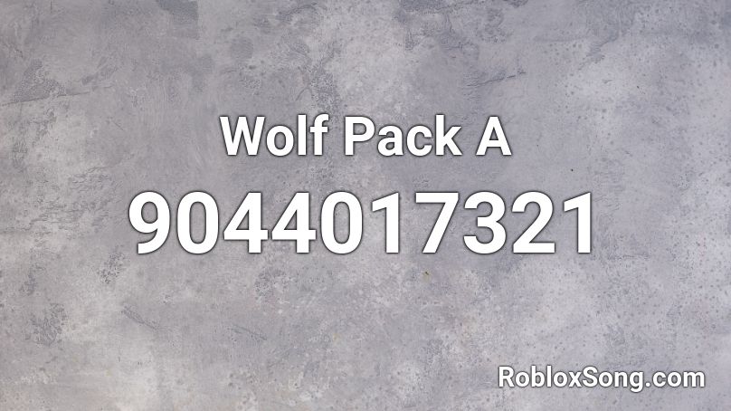 Wolf Pack A Roblox ID