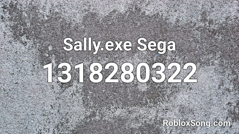 Sally.exe Sega Roblox ID