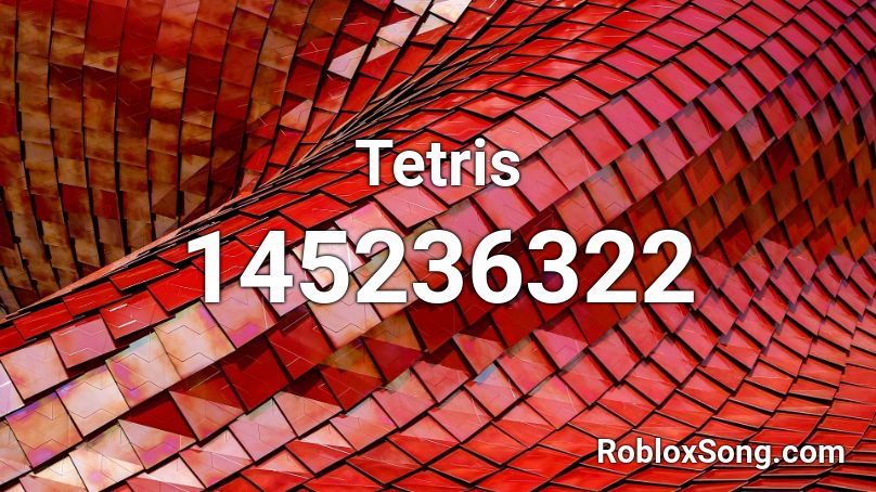 Tetris Roblox ID