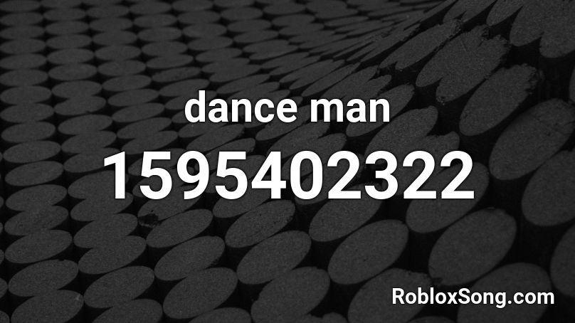 dance man Roblox ID