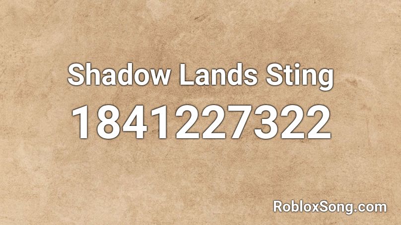 Shadow Lands Sting Roblox ID