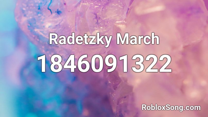 Radetzky March Roblox ID