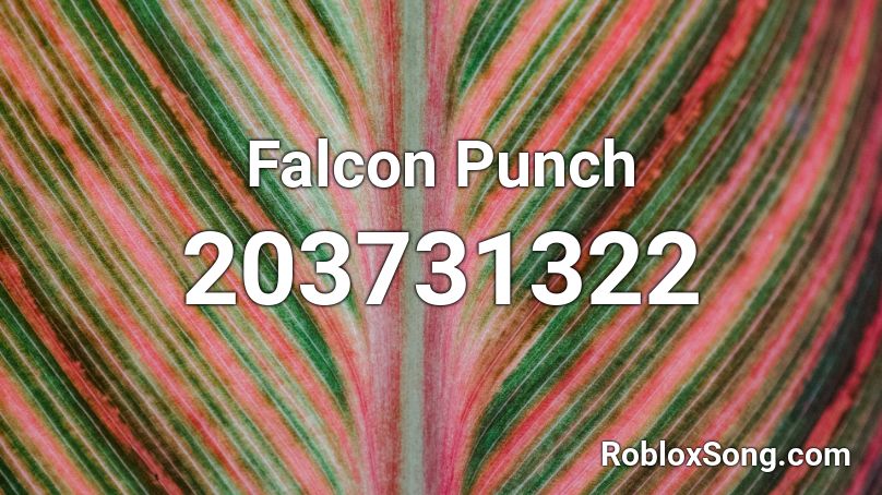 Falcon Punch Roblox ID