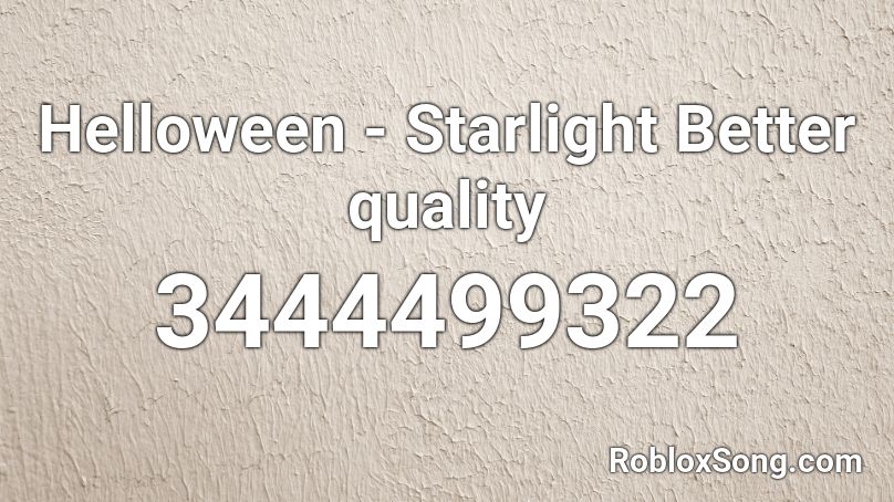 Helloween - Starlight Better quality Roblox ID