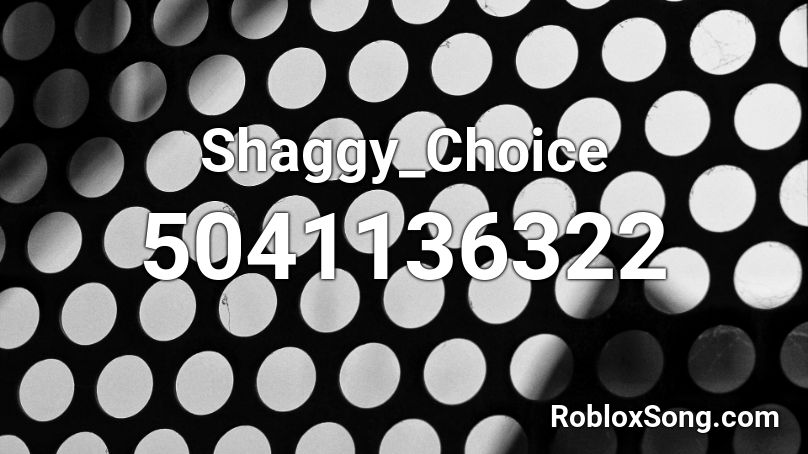 Shaggy_Choice Roblox ID