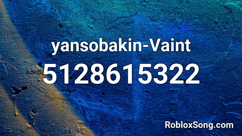 yansobakin-Vaint Roblox ID