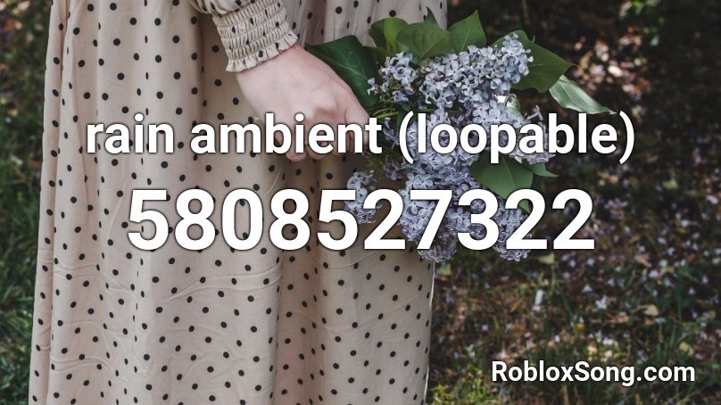 rain ambient (loopable) Roblox ID