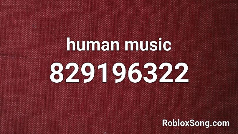 human music Roblox ID