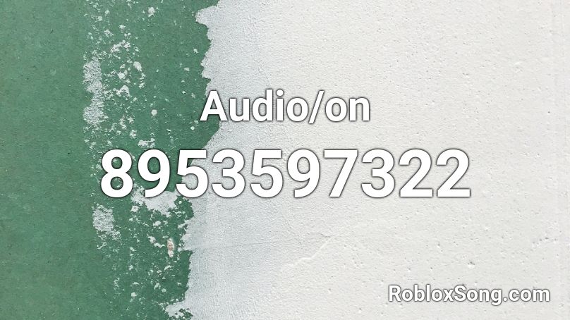 Audio/on Roblox ID