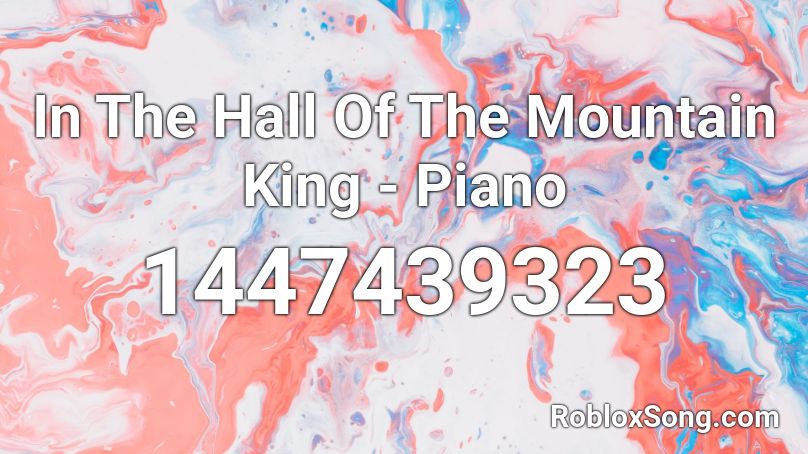 In The Hall Of The Mountain King - Piano Roblox ID