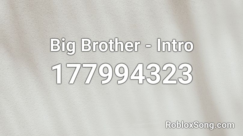 Big Brother - Intro Roblox ID