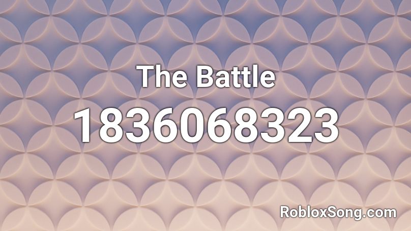 The Battle Roblox ID