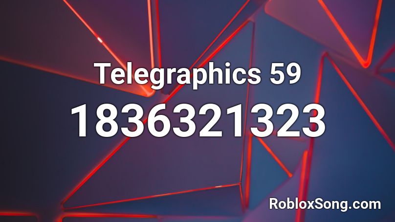 Telegraphics 59 Roblox ID