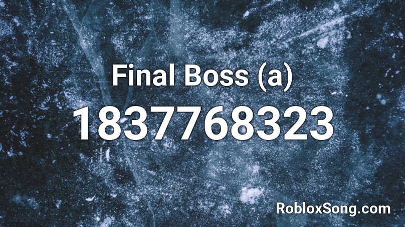 Final Boss (a) Roblox ID