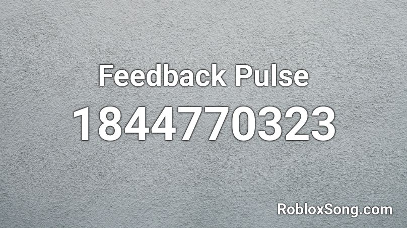 Feedback Pulse Roblox ID