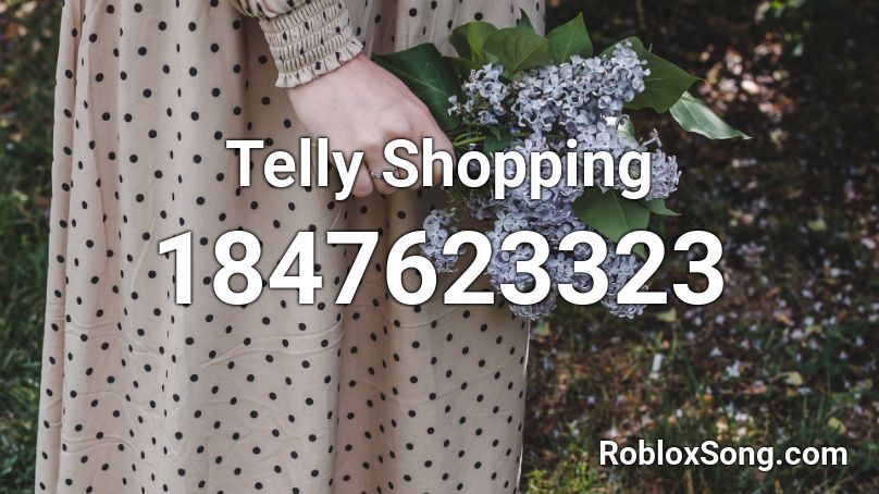 Telly Shopping Roblox ID