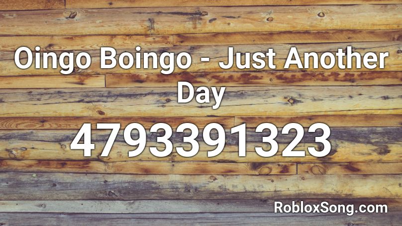 Oingo Boingo - Just Another Day Roblox ID