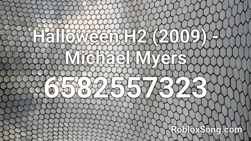 Halloween H2 (2009) - Michael Myers Roblox ID