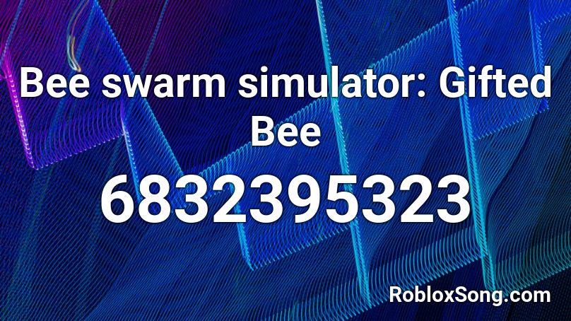 Bee swarm simulator: Gifted Bee Roblox ID