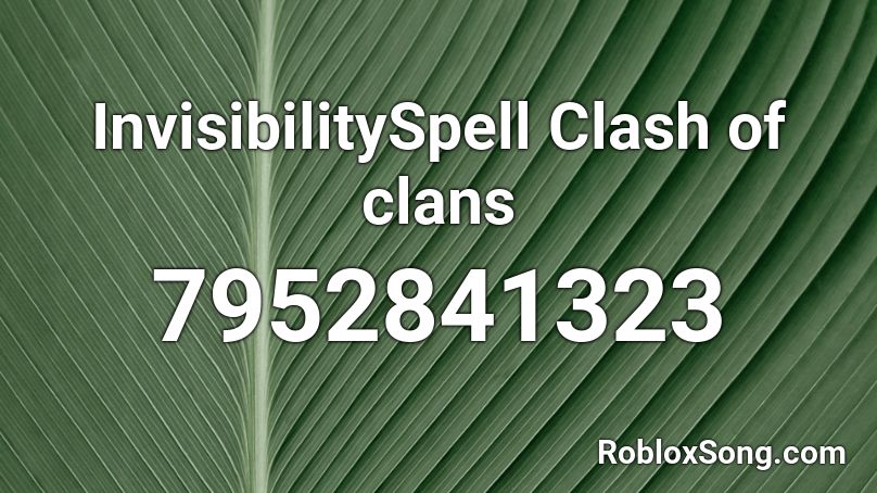 InvisibilitySpell Clash of clans Roblox ID