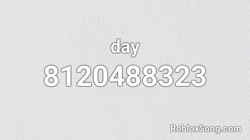 day Roblox ID