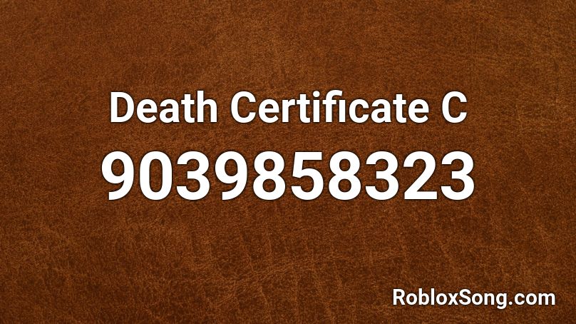 Death Certificate C Roblox ID
