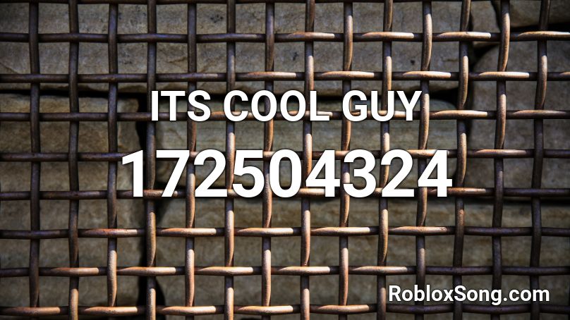 ITS COOL GUY Roblox ID