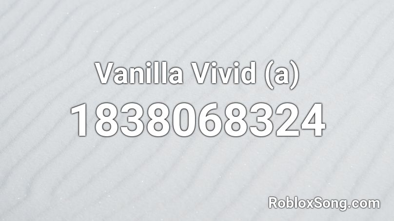 Vanilla Vivid (a) Roblox ID