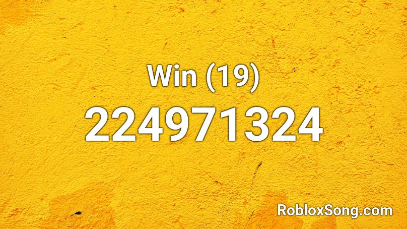 Win (19) Roblox ID
