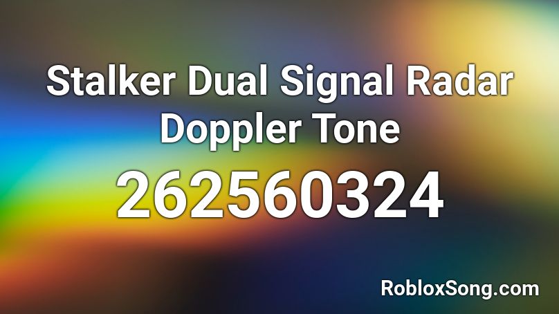Stalker Dual Signal Radar Doppler Tone Roblox ID