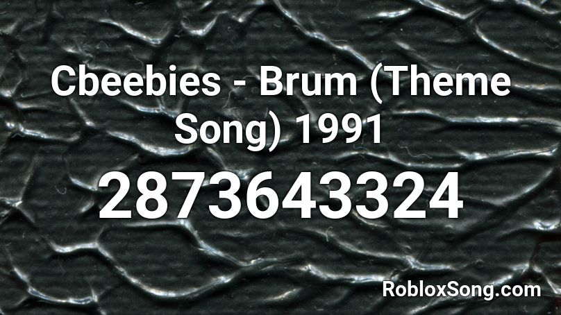 Cbeebies - Brum (Theme Song) 1991 Roblox ID