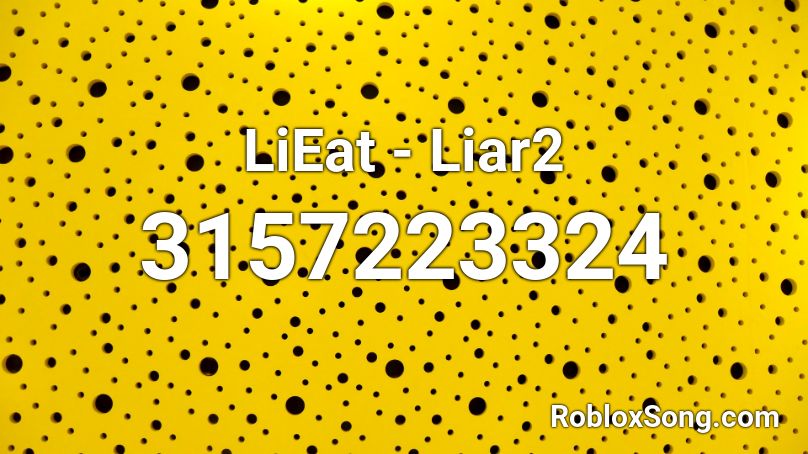 LiEat - Liar2 Roblox ID