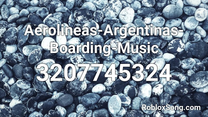 Aerolineas-Argentinas-Boarding-Music Roblox ID