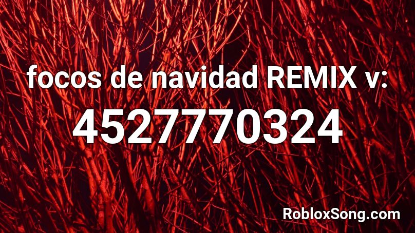focos de navidad REMIX v: Roblox ID