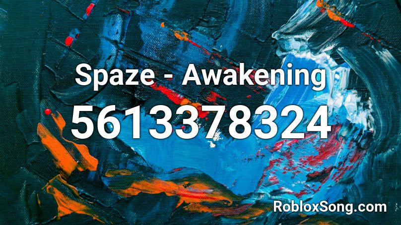Spaze - Awakening Roblox ID