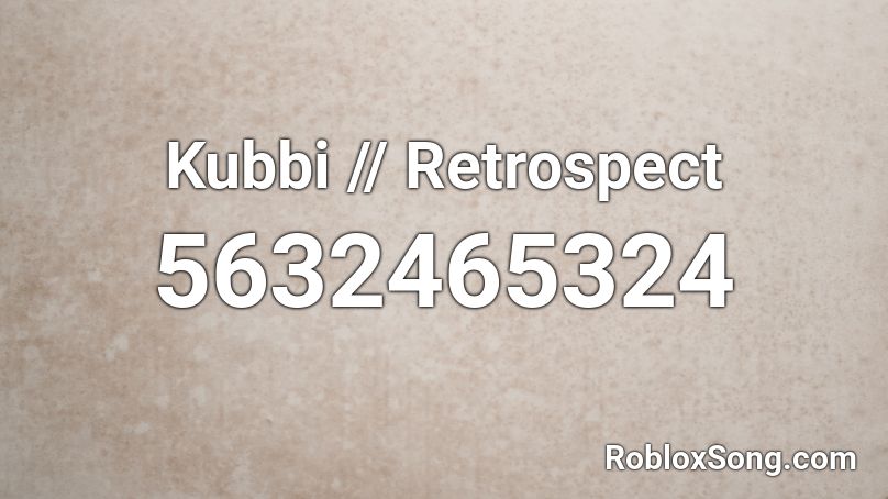 Kubbi // Retrospect Roblox ID