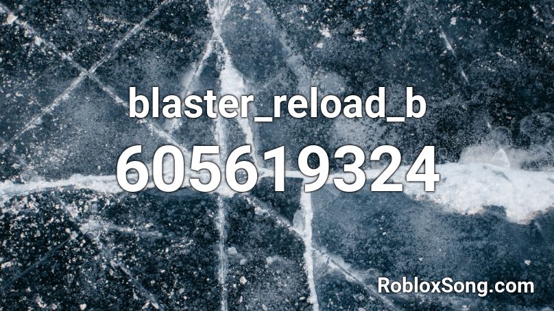 blaster_reload_b Roblox ID