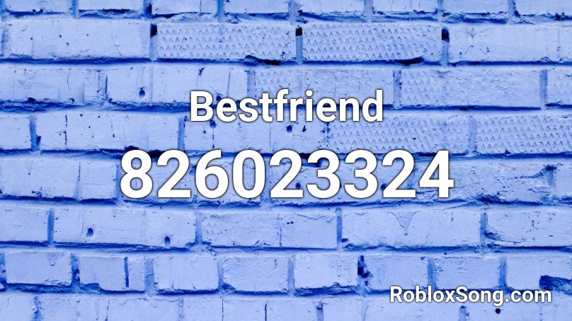 Bestfriend Roblox ID