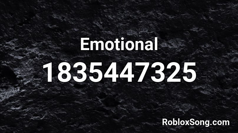 Emotional Roblox ID