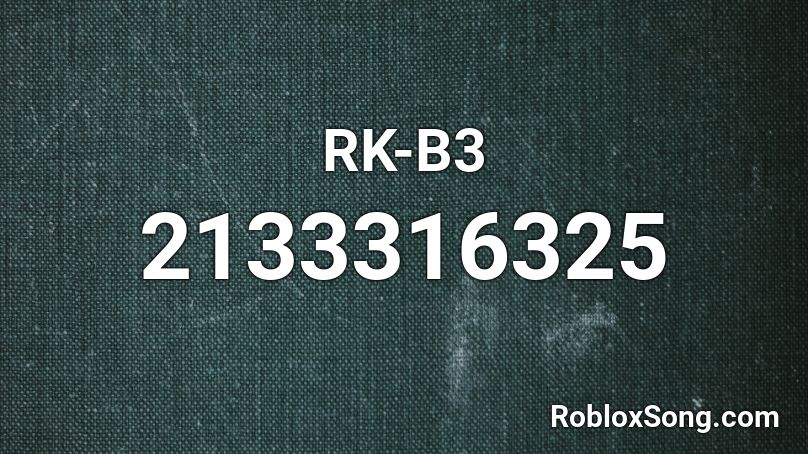 RK-B3 Roblox ID