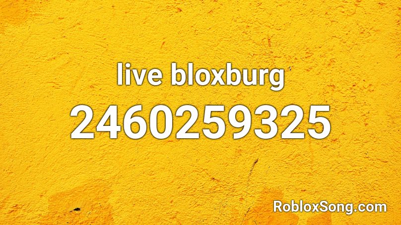 Live Bloxburg Roblox Id Roblox Music Codes - image id roblox bloxburg