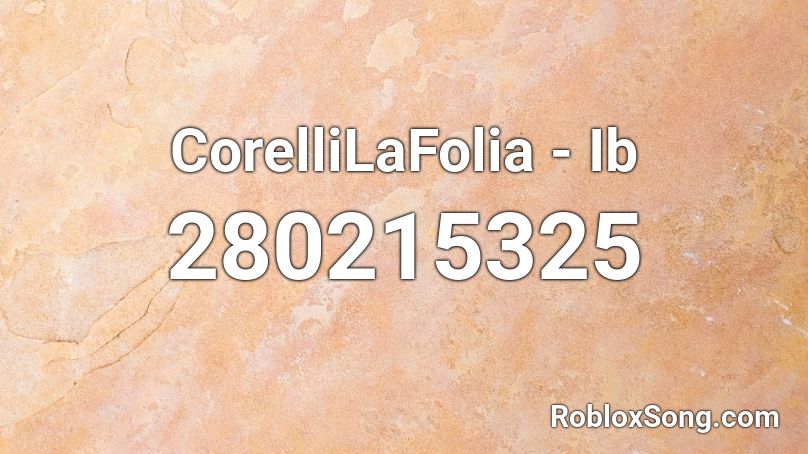 CorelliLaFolia - Ib Roblox ID