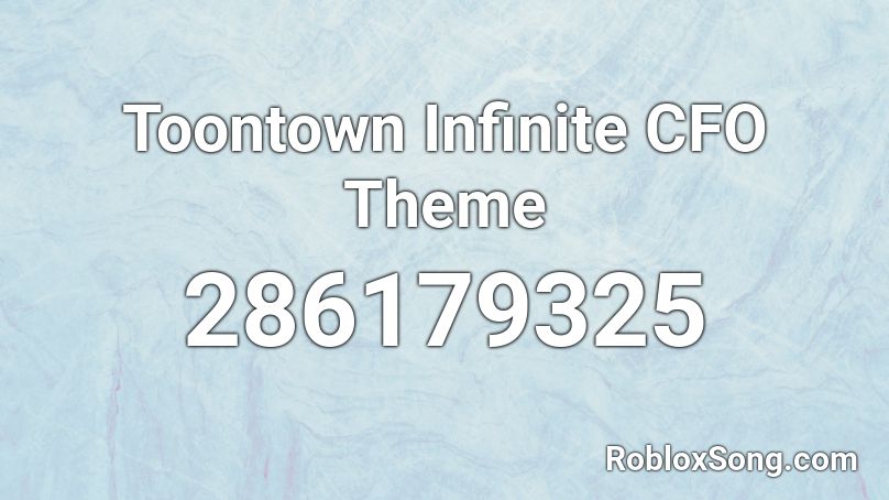 Toontown Infinite CFO Theme Roblox ID