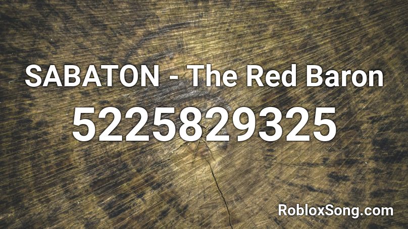SABATON - The Red Baron Roblox ID