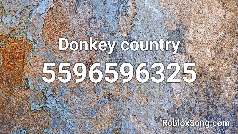 Donkey country Roblox ID