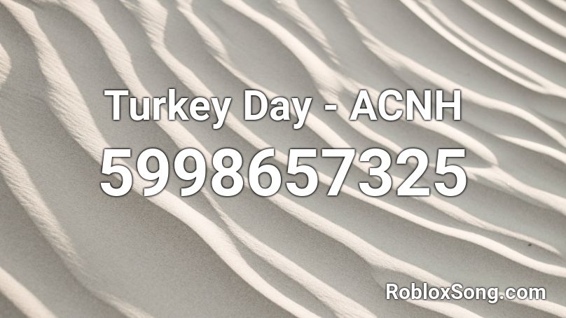Turkey Day - ACNH Roblox ID