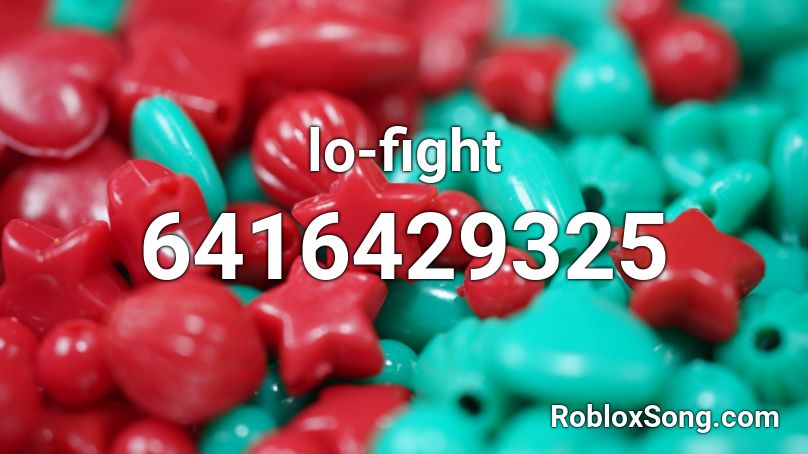 lo-fight Roblox ID