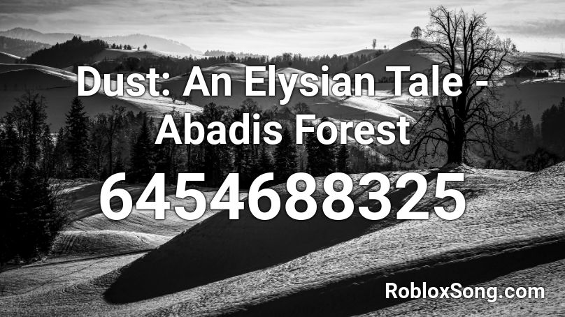 Dust: An Elysian Tale - Abadis Forest Roblox ID